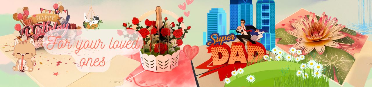 Pop-up cards for loved ones including birthday, romantic roses, Super Dad, and lotus blossom designs — ideal for all occasions.